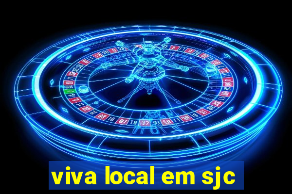 viva local em sjc